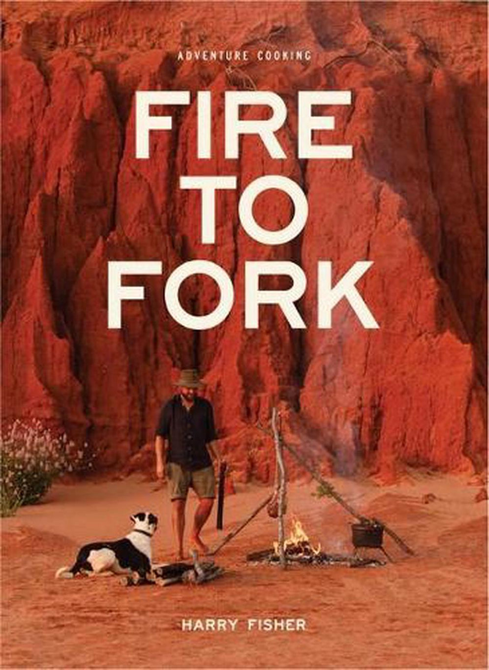 Exploring Eden Collection Fire to Fork by Harry Fisher– Good & Proper